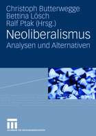 Neoliberalismus. Analysen und Alternativen