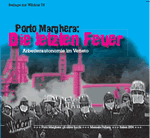 Porto Marghera. Die letzten Feuer