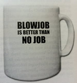 Blowjob is better than No Job