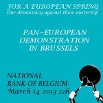 Für einen europäischen Frühling /  For a European Spring: Demo in Brüssel am 14.3.2013