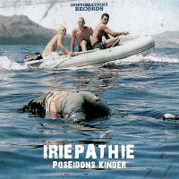 Poseidons Kinder. Ein Lied über die Flüchlinge im Mittelmeer von der österreichische Reggaegruppe Iriepathie.