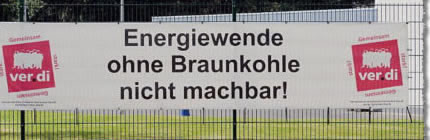 ver.di-Transparent: „Energiewende ohne Braunkohle nicht machbar!“