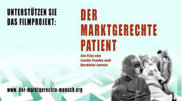 Aufruf zur Unterstützung des Filmprojekts "Der marktgerechte Patient"