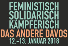 [12./13. Januar 2018 in Zürich] Das Andere Davos 2018 – feministisch, solidarisch, kämpferisch!