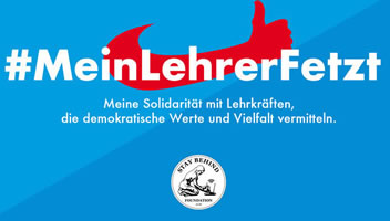 [Petition] #MeinLehrerFetzt – Danke statt Denunziation!