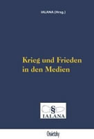 IALANA: Buch „Krieg und Frieden in den Medien“