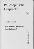 "Was kommt nach dem Kapitalismus?" Broschüre von Dr. phil. Meinhard Creydt 