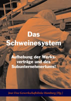 Buch "Das Schweinesystem", herausgegeben von Jour Fixe Gewerkschaftslinke Hamburg bei Die Buchmacherei
