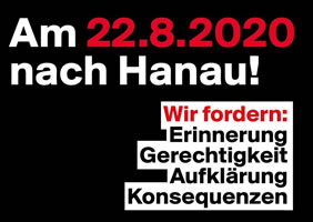 Am 22. August 2020 nach Hanau zur Demonstration gegen Rassismus und Rechtsextremismus