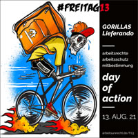 #Freitag13 gegen Gorillas & Lieferando. Aktionstag für Arbeitsrechte am 13. August 2021. Bundesweite Proteste gegen Horror-Jobs und Union Busting bei Fahrrad-Lieferdiensten