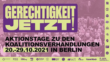 "Gerechtigkeit Jetzt!"-Aktionstage vom 20.10. bis 29.10. in Berlin, Demo „Solidarisch geht anders!“ am 24.10.2021