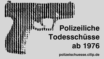 CILIP-Webseite zu tödlichen Polizeischüssen ab 1976