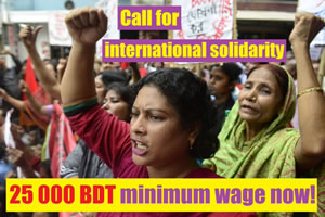 Global May Day: „Garment workers in Bangladesh fight for an increase in minimum wage by more than 200% and call for international support"