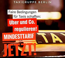 Taxi-Gruppe Berlin: "Mindesttarife für uber & Co.! Schluss mit illegalem Lohndumping!" in Berlin