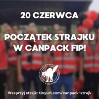 Streik bei CanPack in Brzesko, größtem Hersteller von Metallverpackungen in Polen, für menschenwürdige Arbeitsbedingungen und eine "anständige" Bezahlung (OZZ Inicjatywa Pracownicza)